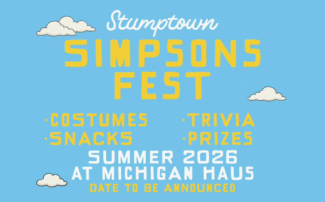 Stumptown Simpsons Fest — Summer 2026 at Michigan Haus